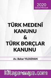 Türk Medeni Kanunu <br /> Türk Borçlar Kanunu
