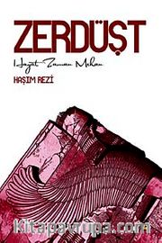 Zerdüşt <br /> Hayat Zaman Mekan
