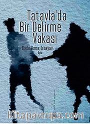 Tatavla'da Bir Delirme Vakası
