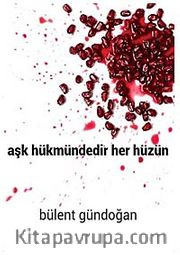 Aşk Hükmündedir Her Hüzün