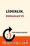 Liderlik, Kuramlar ve Yeni Bakış Açıları