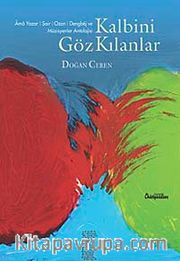 Kalbini Göz Kılanlar
