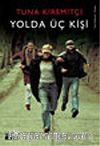 Yolda Üç Kişi