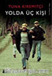 Yolda Üç Kişi