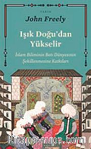 Işık Doğu'dan Yükselir
