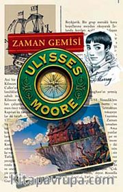 Zaman Gemisi / Ulysses Moore 13