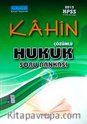 2015 KPSS A Kahin Çözümlü Hukuk Soru Bankası