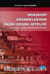 Hemşehri Derneklerinin Baskı Grubu Niteliği & Ankara ve İstanbul Dernekleri Örneği