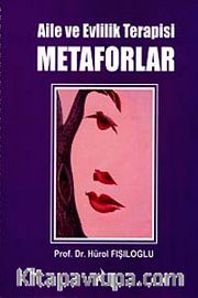 Aile ve Evlilik Terapisi Metaforlar