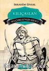 Kılıçaslan -Selçuklu'nun Kılıcı / Bizim Kahramanlarımız 10