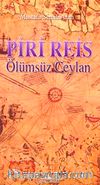 Piri Reis & Ölümsüz Ceylan