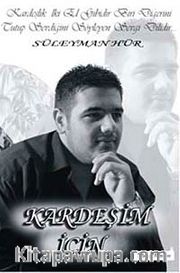 Kardeşim İçin