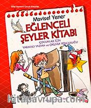 Eğlenceli Şeyler Kitabı <br /> Yaratıcı Yazma