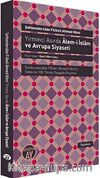 Yirminci Asırda Alem-i İslam ve Avrupa Siyaseti