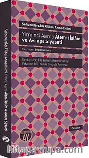 Yirminci Asırda Alem-i İslam ve Avrupa Siyaseti