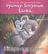 Uyumayı Seviyorum Çünkü...