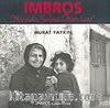Imbros & Burada Yalnız Ölüm Var