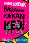 Başbakandan Korkan Kedi