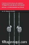 Evrensel Hukuk Kuralları Açısından Türkiye Hukuk Düzeni & Kürtlerle Alevilerin Demokratik Hak İstemleri