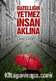 Güzelliğin Yetmez İnsan Aklına