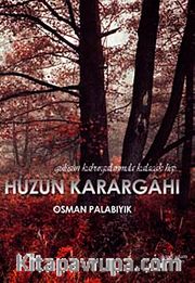 Hüzün Karargahı