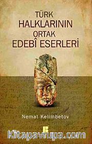 Türk Halklarının Ortak Edebi Eserleri