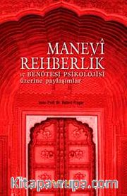 Manevi Rehberlik ve Ben Ötesi Psikolojisi Üzerine Paylaşımlar