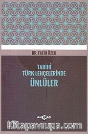 Tarihi Türk Lehçelerinde Ünlüler