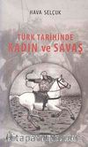 Türk Tarihinde Kadın ve Savaş