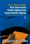 Ruh Hekiminin Klinik Eğitiminde Hasta-Hekim İlişkisi