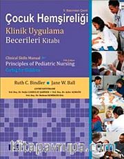 Çocuk Hemşireliği Klinik Uygulama Becerileri Kitabı