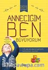Anneciğim Ben Büyüyorum
