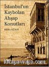 İstanbul'un Kaybolan Ahşap Konutları