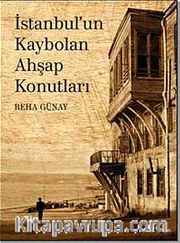 İstanbul'un Kaybolan Ahşap Konutları