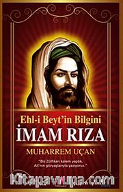 Ehl-i Beyt'in Bilgini İmam Rıza