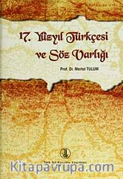 17. Yüzyıl Türkçesi ve Söz Varlığı
