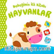 Bebeğimin İlk Kitabı - Hayvanlar