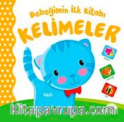 Bebeğimin İlk Kitabı - Kelimeler
