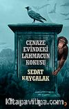 Cenaze Evindeki Lahmacun Kokusu