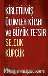 Kirletilmiş Ölümler Kitabı ve Büyük Tefsir