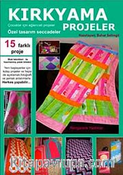 Kırkyama Projeler <br /> Çocuklar İçin Eğlenceli Projeler - Özel Tasarım Seccadeler
