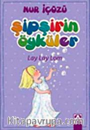 Lay Lay Lom / Şipşirin Öyküler