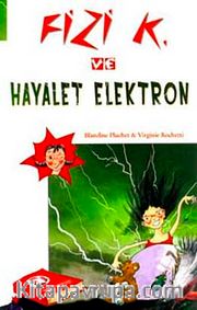 Fizi K ve Hayalet Elektron