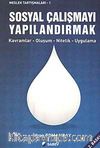Sosyal Çalışmayı Yapılandırmak / Meslek Tartışmaları -1 & Kavramlar-Oluşum-Nitelik-Uygulama
