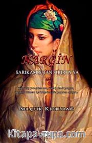 Nargin <br /> Sarıkamış'tan Sibirya'ya