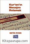 Kur'an'ın Mesajını Anlamak