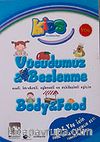 Vücudumuz ve Beslenme