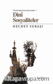 Frenk Hayatının Gecesinde Dini Sosyaliteler