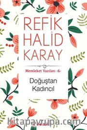 Doğuştan Kadıncıl / Memleket Yazıları 6