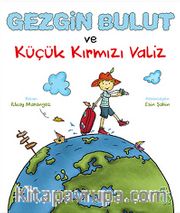 Gezgin Bulut ve Küçük Kırmızı Valiz